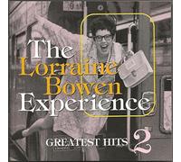 Bowen, Lorraine Experience - Vol. 2-Greatest Hits