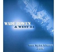 Bowen, Wade & West 84 - Blue Light Live