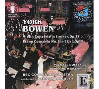Bowen, Y. - Violin Concerto Op.33 Piano Concerto No.1 Op.11