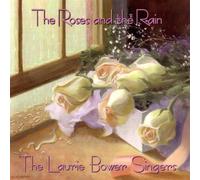 Bower, Laurie Singers - Roses & The Rain