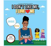Bowers-Martin Cynthia-I Dont Like Me I Love Me HBOOK NUOVO