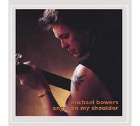 Bowers, Michael - Angel On My Shoulder
