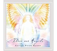 Bowes, Peter Father - There Are Angels