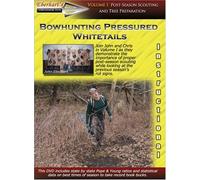 Bowhunting Pressured Whitetails volume 1