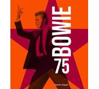 Bowie 75. Ediz. illustrata. Con 2 Poster