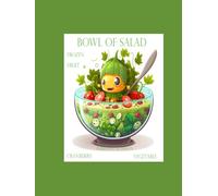 BOWL OF SALAD: FROZEN CRANBERRY VEGETABLE FRUIT: 113 ASSORTED RECIPFS: CAN BE USED FOR SIDE DISH, LUNCH, BRUNCH, DINNER