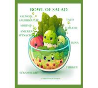 BOWL OF SALAD: SALMON SAUERKRAUT SHRIMP SNICKER SPINACH STRAWBERRY TACO TOMATO TUNA TURKEY: 73 DIFFERENT SALADS FOR BRUNCH, FAMILY MEALS, SIDE DISH