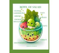 BOWL OF SALAD: SALMON , SAUERKRAUT, SHRIMP, SNICKER, SPINACH, STRAWBERRY, TACO, TOMATO, TUNA, TURKEY: 73 DIFFERENT SALADS: BRUNCH, FAMILY MEALS, SIDE DISH