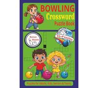 Bowling Crossword Puzzle Book: Strike Up the Fun with 55+ Crosswords and Bonus Mazes | 6x9 In, 127 Pages | Easy to Read | Brain-Boosting Fun Puzzles ... Bowling Off the Lanes | Grab Your Pencil Now!