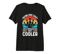 Bowling Dad Like A Regular Dad But Cooler for Fathers Day Maglietta Premium