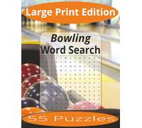 Bowling Word Search Large Print: Word Search Puzzles Easy to Read Print about Bowling and more | Large Print Edition | 8.5x11 inches, 110 pages | 55 ... Gift for Vacations, Holiday, and Spare Time.