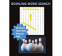 Bowling Word Search Puzzle Book: A Word Find Puzzle for Bowlers and Bowling Enthusiast|8.5 x 11, 100 pages| 50 puzzles ... Gift for Vacations, Holidays, and Relaxation
