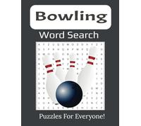 Bowling Word Search Puzzle Book: Large Print 8.5x11 Inch with 55 Puzzles for Pin Kings and Lane Legends