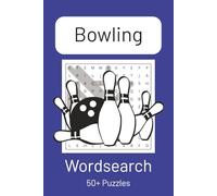 Bowling Word Search Puzzle Book: Word Searches with Easy to Read Print about Bowling | 6x9 inches, 110 pages | 50+ Puzzles