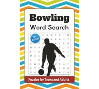 Bowling Word Search Puzzle Book: Word searches with easy to read print about Bowling, Lane Lingo, Pin Gear and more | 6 x 9 inches, 110 pages | 50+ puzzles… Gift for vacations, Holidays and Free Times