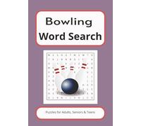 Bowling Word Search Puzzle Book: Word searches with easy to read print about Bowling lovers of all Ages, Fun Bowling- Themed word searches and puzzles to strike your brain, strike your mind: 50+ Bowling word searches for Adult and teens