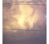 Bowman, Jack - Vol. 1-Dark Passages