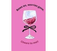 Bows on, worries gone cheers to me! Aesthetic pink journal, coquette-meets-luxury :: Notebook to cheer up yourself girls , boss lady notebook , feminine diary , notebook for women & it girls