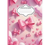 Bows Primary Composition Notebook k-2 with Picture Draw Space Cute Sweet Pink Bows Primary Story Journal Grades k-2 with Drawing Space on Top, ... Practice Workbook Draw and Write for Kids
