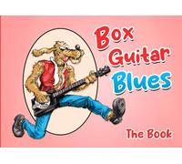 Box Guitar Blues - The Book: The Story of Homemade Guitars and The History of the Blues