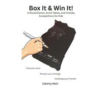 Box It & Win It! 3-Round Games, Score Tables, and Friendly Competitions for Kids: Play, compete, and become a master-includes fun challenges and space to record your victories!