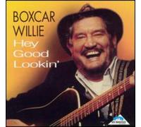 Boxcar Willie - Hey Good Lookin