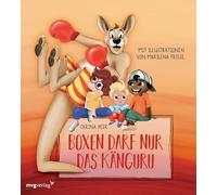 Boxen darf nur das Känguru - Pappbilderbuch: Das erfolgreiche Bilderbuch nun auch als Pappbilderbuch für die Kleinsten! | Das erfolgreiche Bilderbuch nun auch als Pappbilderbuch für die Kleinsten!