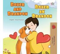 Boxer and Brandon (English Haitian Creole Bilingual Children's Book)