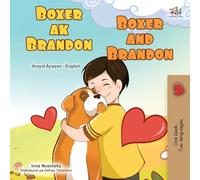 Boxer and Brandon (Haitian Creole English Bilingual Children's Book)