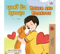Boxer and Brandon (Khmer English Bilingual Children's Book)