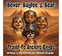 Boxer, Baylee, & Bear Travel To Ancient Egypt