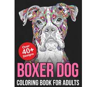 Boxer Dog Coloring Book for Adults