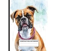 Boxer Dog Enjoying The Rain College Ruled Composition NoteBook: Glossy Paperback Notebook: 120 Pages Size 8.5 Inches By 11 Inches