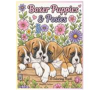 Boxer Puppies & Posies: A Coloring Book