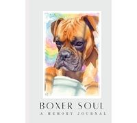 Boxer Soul: A Memory Journal