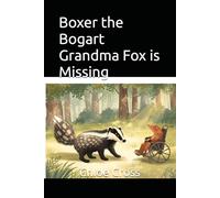 Boxer the Bogart Grandma Fox is Missing