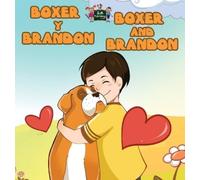 Boxer y Brandon Boxer and Brandon: Spanish English Bilingual (Copertina rigida)
