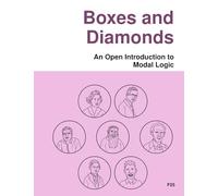 Boxes and Diamonds: An Open Introduction to Modal Logic