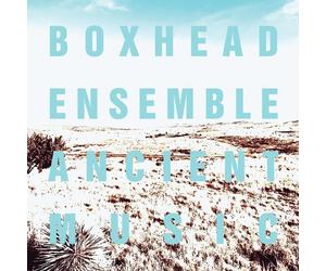 Boxhead Ensemble Ancient Music (CD) Album