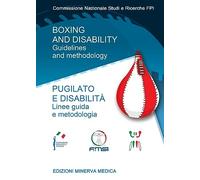 Boxing and disability. Guidelines and methodology-Pugilato e disabilità. Linee guida e metodologia
