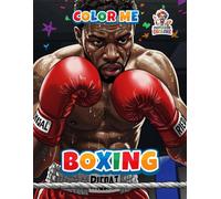Boxing Coloring Book: Dynamic Fight Scenes and Sports Designs to Color for Kids and Adults