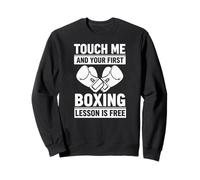 Boxing Touch Me And Your First Boxing Lesson is Free Boxing Felpa