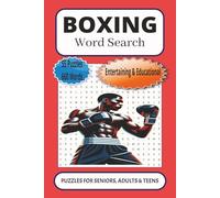 Boxing Word Search: 55 Word searches Puzzles about boxing | 6X9 inches, 110 pages, 660 words | The Perfect, Entertaining & Educational Gift for fight fans
