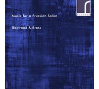 Boxwood & Brass Music for a Prussian Salon (CD) Album