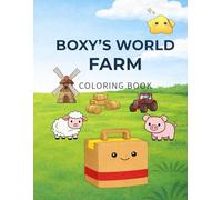 BOXY'S WORLD FARM: Fun and Simple Coloring Pages