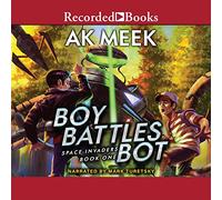Boy Battles Bot (The Space Invaders Series)