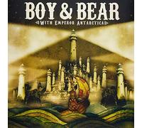 Boy & Bear - With Emperor Antartica