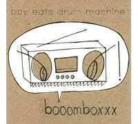 Boy Eats Drum Machine - Booomboxxx
