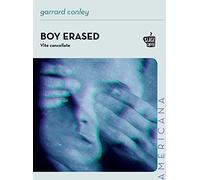 Boy erased. Vite cancellate