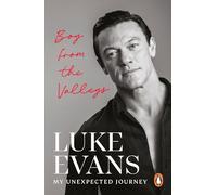 Boy From the Valleys : My unexpected journey